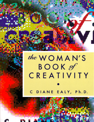 The Woman's Book of Creativity (The Business of Life)