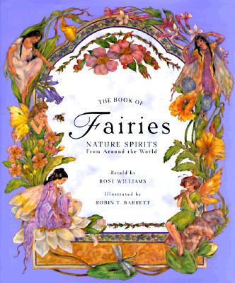 The Book of Fairies: Nature Spirits from Around the World