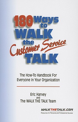 Image for 180 Ways to Walk The Customer Service Talk