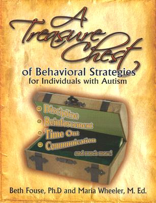 Image for A Treasure Chest of Behavioral Strategies for Individuals with Autism