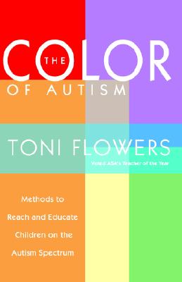 The Color of Autism: Methods to Reach and Educate Children on the Autism Spectrum