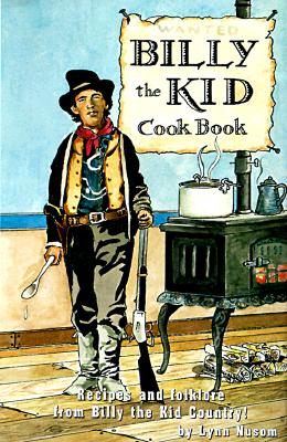 Image for Billy the Kid Cookbook Billy the Kid Cookbook