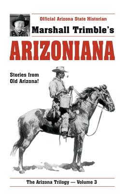 Image for Arizoniana: Stories from Old Arizona (Trimble, Marshall. Arizona Trilogy, V. 3.)