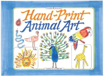 Image for Hand-Print Animal Art (Williamson Kids Can! Series)