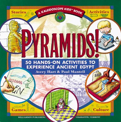 Pyramids : 50 Hands-On Activities to Experience Ancient Egypt