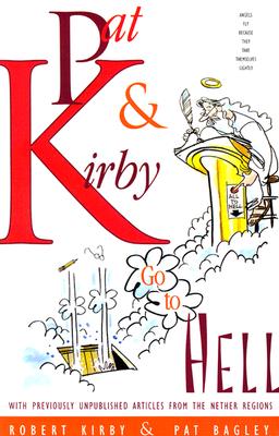 Pat & Kirby Go to Hell