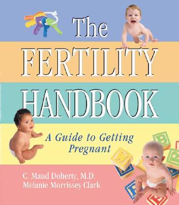 The Fertility Handbook: A Guide to Getting Pregnant