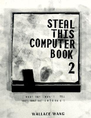 Image for Steal This Computer Book 2: What They Won't Tell You About the Internet
