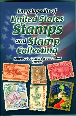 Image for Encyclopedia of United States Stamps And Stamp Collecting Encyclopedia of United States Stamps And Stamp Collecting