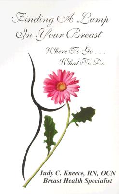 Finding a Lump in Your Breast: Where to Go.What to Do