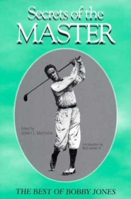 Secrets of the Master: The Best of Bobby Jones