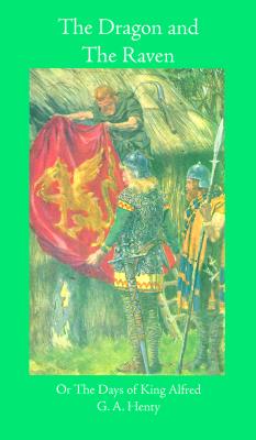 Dragon and the Raven/The Days of King Alfred