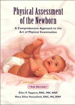 Physical Assessment of the Newborn: A Comprehensive Approach to the Art of Physical Examination