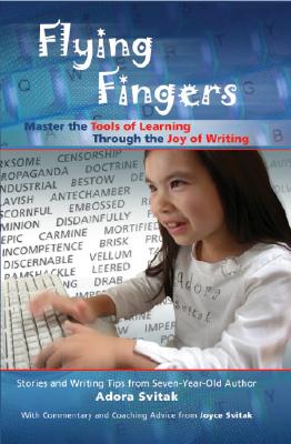 Flying Fingers: Master the Tools of Learning Through the Joy of Writing