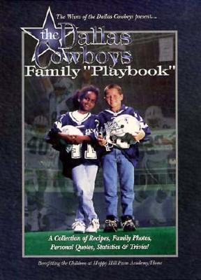 THE DALLAS COWBOYS FAMILY PLAYBOOK