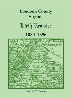Image for Loudoun County, Virginia Birth Register 1880-1896