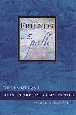 Image for Friends on the Path : Living Spiritual Communities