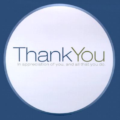 Thank You: In Appreciation of You, and All That You Do