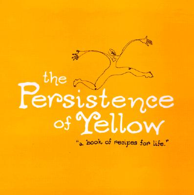 The persistence of yellow : 