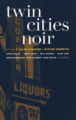 Twin Cities Noir (Akashic Noir)