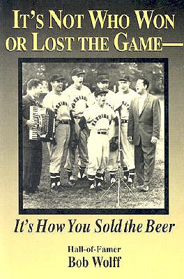 It's Not Who Won or Lost the Game-: It's How You Sold the Beer