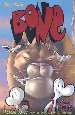 Bone: Volume Five Rock Jaw Master of the Eastern Border