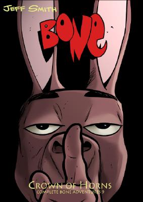 Crown of Horns (Bone, Vol. 9)