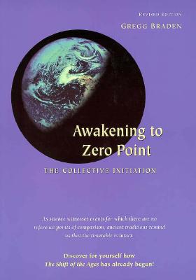 Awakening to Zero Point: The Collective Initiation
