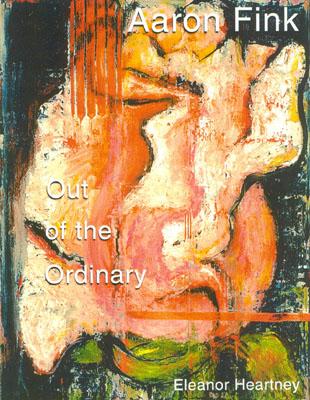 Out of the Ordinary: Paintings by Aaron Fink