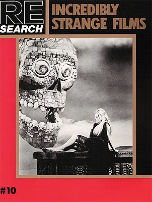 Incredibly Strange Films (Re-Search # 10)