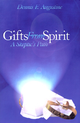 Gifts from Spirit: A Skeptic's Path