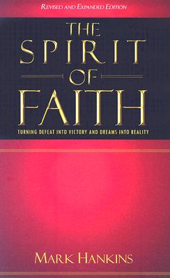 The Spirit of Faith: If You Knew What Was on the Other Side of Your Mountain, You Would Move It!