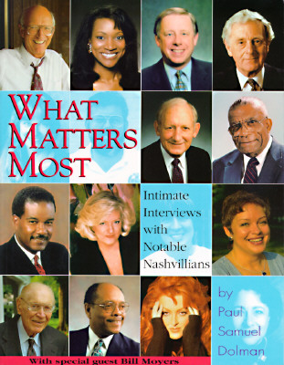 Image for What Matters Most : Intimate Interviews with Notable Nashvillians What Matters Most : Intimate Interviews with Notable Nashvillians