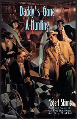 Daddy's Gone A-Hunting: A Wesley Farrell Novel (Wesley Farrell Novels)