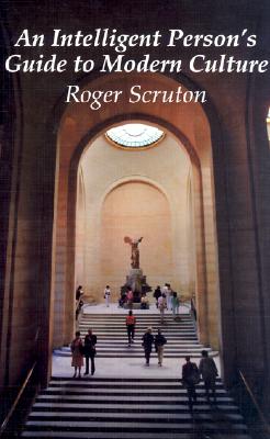 An Intelligent Person's Guide to Modern Culture