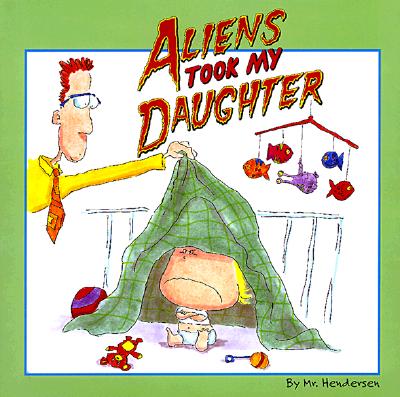 Aliens Took My Daughter