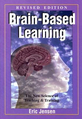 Image for Brain-Based Learning: The New Science of Teaching & Training