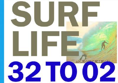 Surf Life 32 To 02