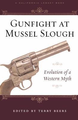 Gunfight at Mussel Slough: Evolution of the Western Myth