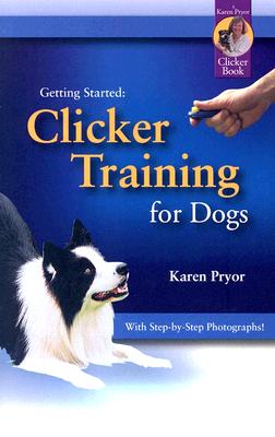 Karen Pryor, Getting Started: Clicker Training for Dogs