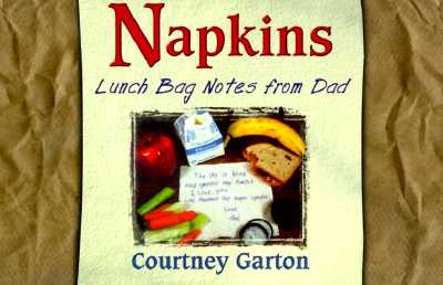 Napkins: Lunch Bag Notes from Dad