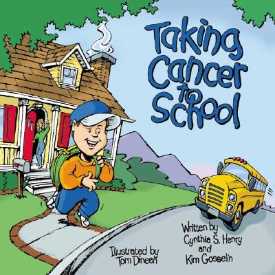 Taking Cancer to School (Special Kids in School Series)