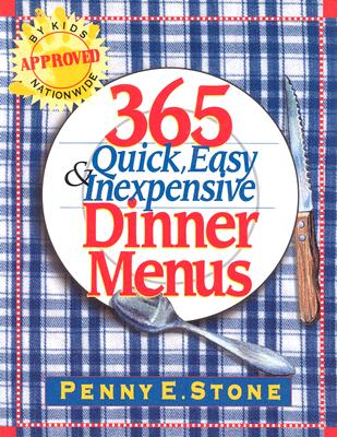 Image for 365 Quick, Easy and Inexpensive Dinner Menus