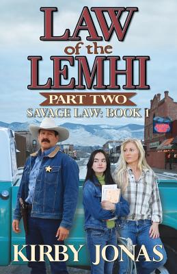 Image for Law of the Lemhi, Part Two (Savage Law) Law of the Lemhi, Part Two (Savage Law)