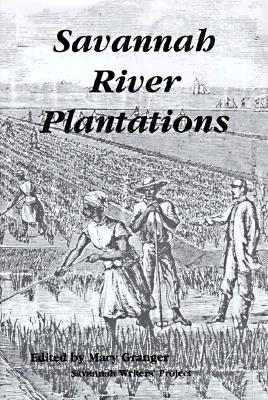 Savannah River Plantations (Savannah Writers' Project)