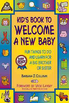 Image for Kid's Book to Welcome a New Baby: Fun For a Big Brother or Big Sister
