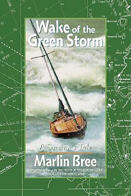 Image for Wake of the Green Storm : A Survivor's Tale
