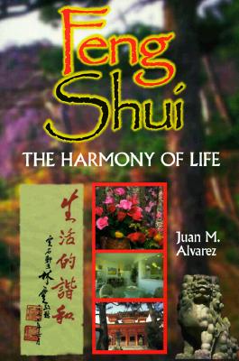 Feng Shui: The Harmony of Life