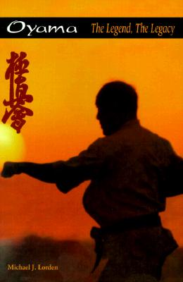 Oyama: The Legend, the Legacy