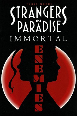 Strangers in Paradise: Immortal